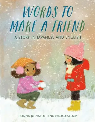 Donna Jo Napoli - Words to Make a Friend. Tillgänglighet: Lägg i varukorg