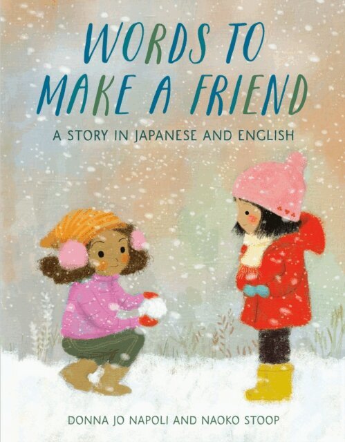 Donna Jo Napoli - Words to Make a Friend, E-bok