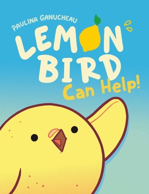 Paulina Ganucheau - Lemon Bird, E-bok