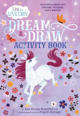 Amy Krouse Rosenthal - Uni the Unicorn Dream & Draw Activity Book, Häftad