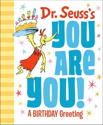 Dr Seuss - Dr. Seuss's You Are You! A Birthday Greeting, Inbunden