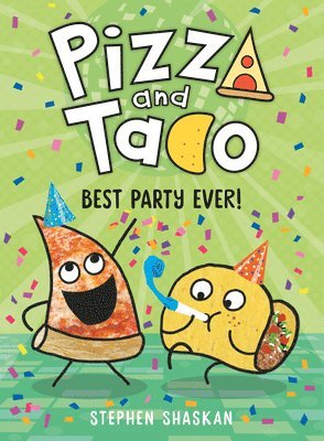 Stephen Shaskan - Pizza and Taco: Best Party Ever!, Inbunden. Tillgänglighet: Tillfälligt slut