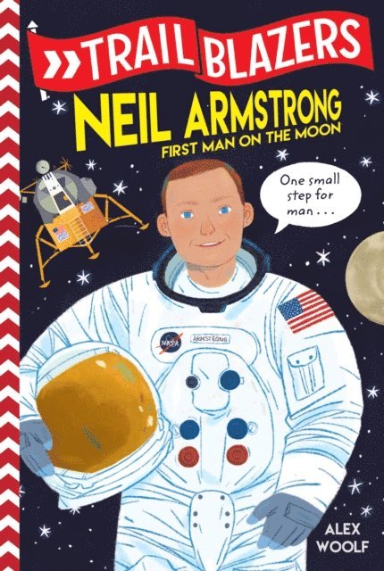 Alex Woolf - Trailblazers: Neil Armstrong, E-bok