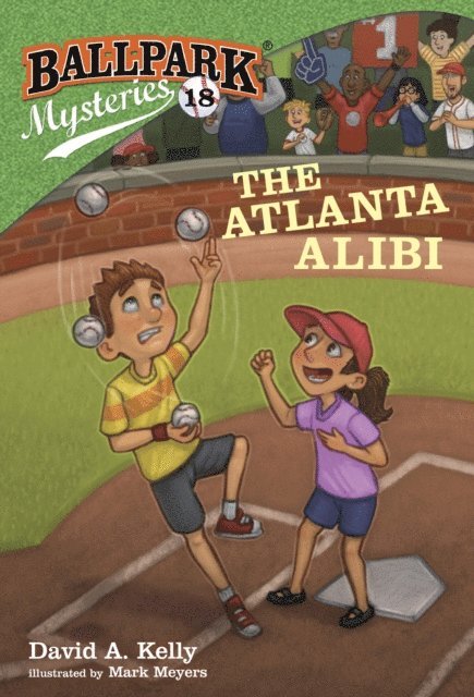 David A. Kelly - Ballpark Mysteries #18: The Atlanta Alibi, E-bok