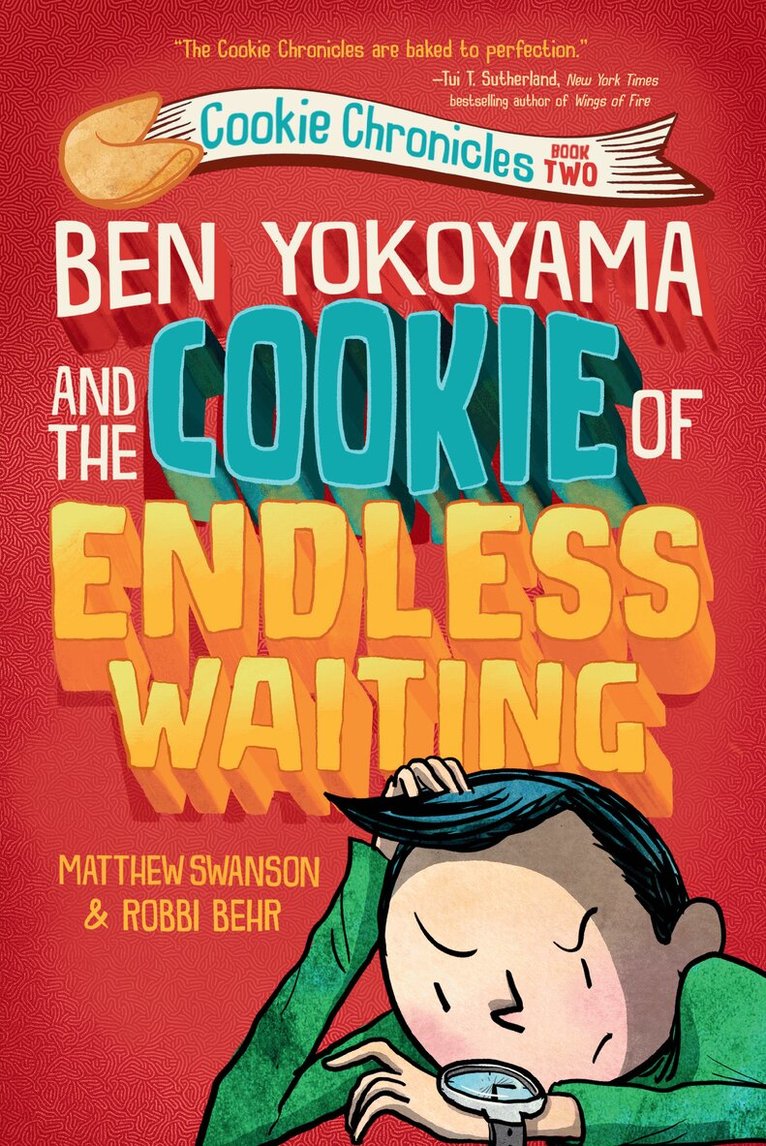 Matthew Swanson, Robbi Behr - Ben Yokoyama and the Cookie of Endless Waiting, Häftad. Tillgänglighet: Lägg i varukorg