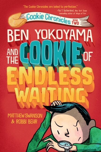 Matthew Swanson - Ben Yokoyama and the Cookie of Endless Waiting, E-bok. Tillgänglighet: Lägg i varukorg