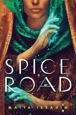 Maiya Ibrahim - Spice Road, Inbunden. Tillgänglighet: Tillfälligt slut