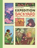 Expedition Backyard: A Graphic Novel