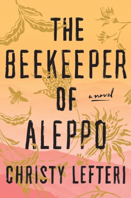 Christy Lefteri - Beekeeper of Aleppo, E-bok
