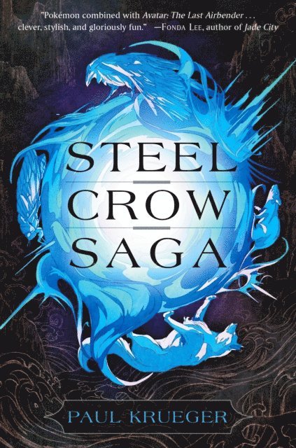 Paul Krueger - Steel Crow Saga, E-bok