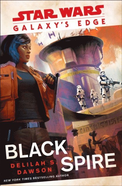 Delilah S. Dawson - Galaxy's Edge: Black Spire (Star Wars), E-bok