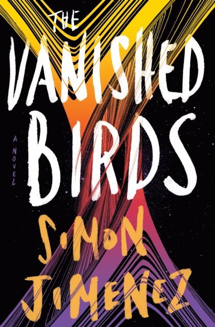 Simon Jimenez - Vanished Birds, E-bok