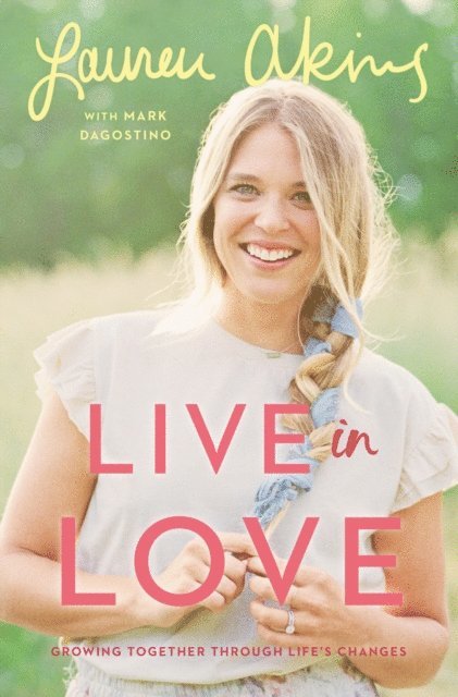 Mark Dagostino, Lauren Akins - Live in Love, E-bok