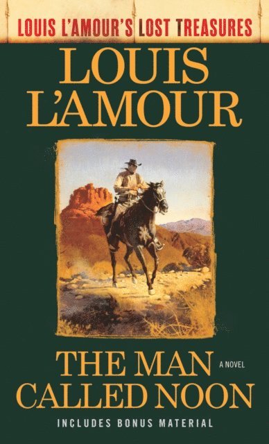 Louis L'Amour - Man Called Noon (Louis L'Amour's Lost Treasures), E-bok