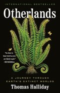 Otherlands: A Journey Through Earth's Extinct Worlds