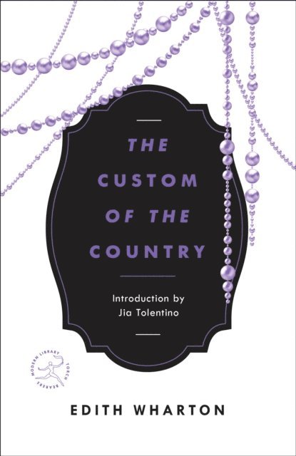 Edith Wharton - Custom of the Country, E-bok