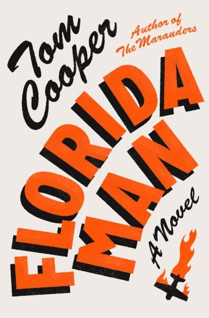 Tom Cooper - Florida Man, E-bok
