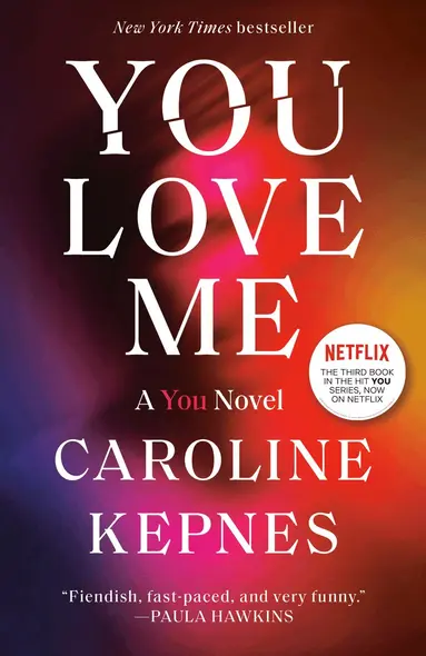Caroline Kepnes - You Love Me, Häftad