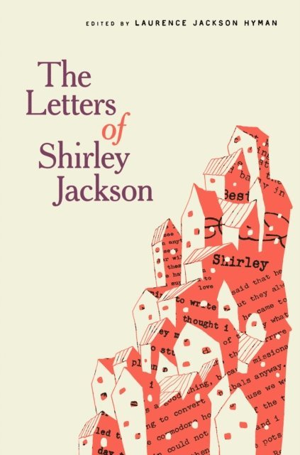 Shirley Jackson, Laurence Jackson Hyman - Letters of Shirley Jackson, E-bok