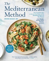 The Mediterranean Method: A Mediterranean Diet Cookbook