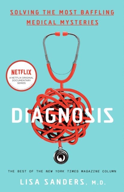 Lisa Sanders - Diagnosis, E-bok