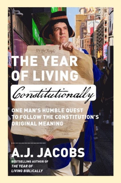 A.J. Jacobs - Year of Living Constitutionally, E-bok