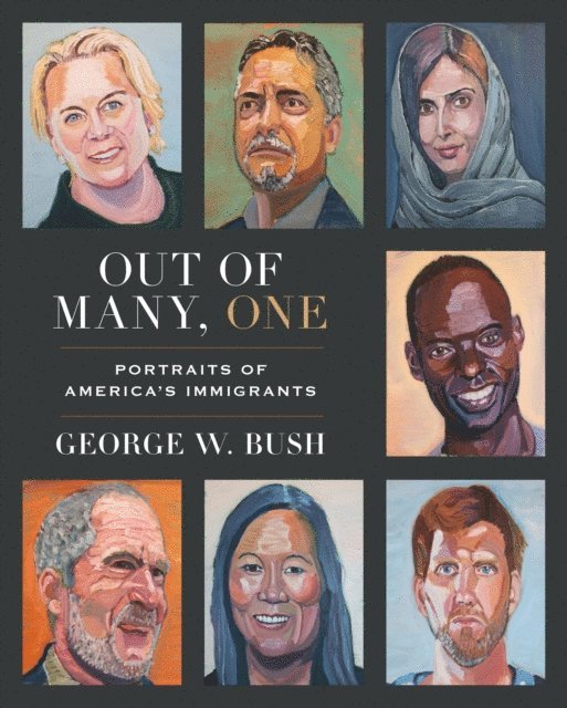 George W. Bush - Out of Many, One, E-bok