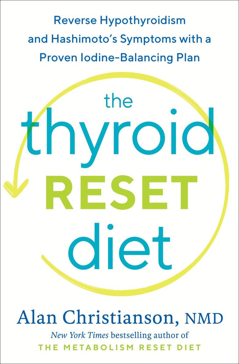 Alan Christianson - Thyroid Reset Diet, Inbunden