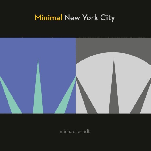 Michael Arndt - Minimal New York City, E-bok