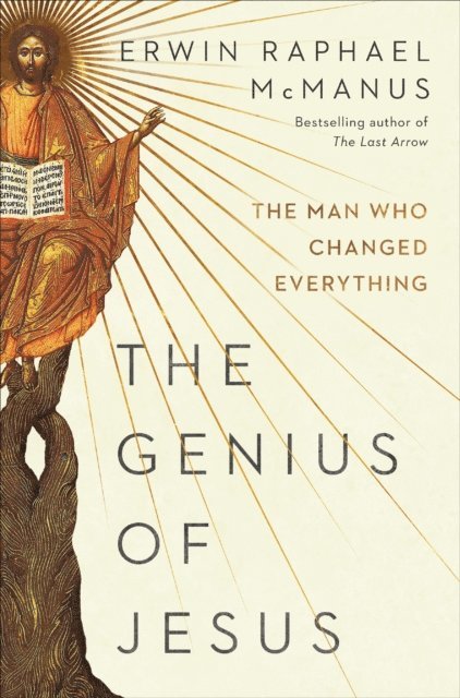 Erwin Raphael McManus - Genius of Jesus, E-bok