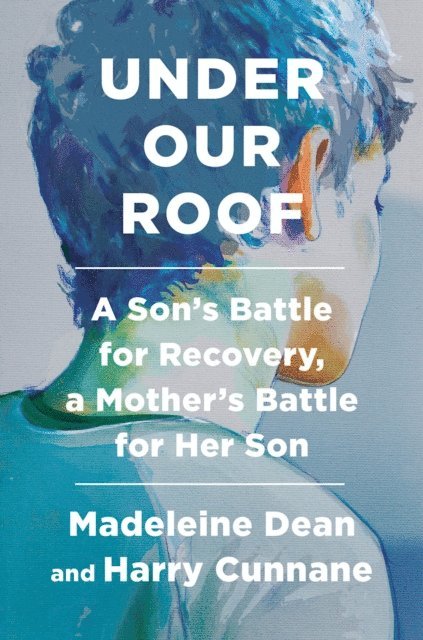 Harry Cunnane, Madeleine Dean - Under Our Roof, E-bok