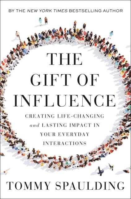 Tommy Spaulding - Gift of Influence, E-bok. Tillgänglighet: Lägg i varukorg