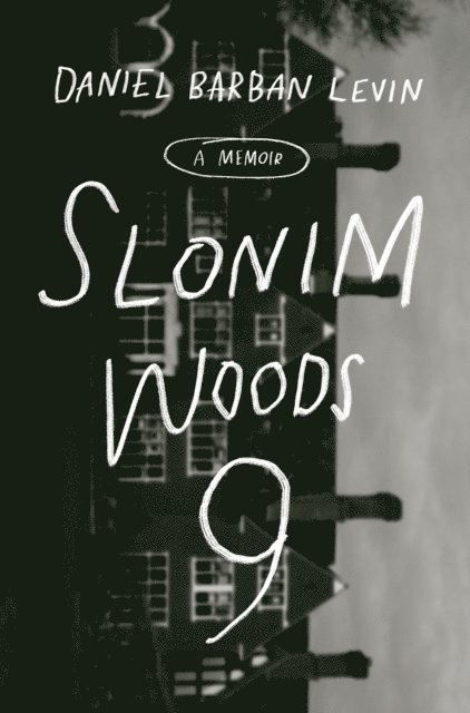 Daniel Barban Levin - Slonim Woods 9, E-bok