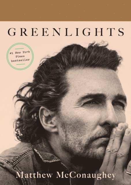 Matthew McConaughey - Greenlights, E-bok