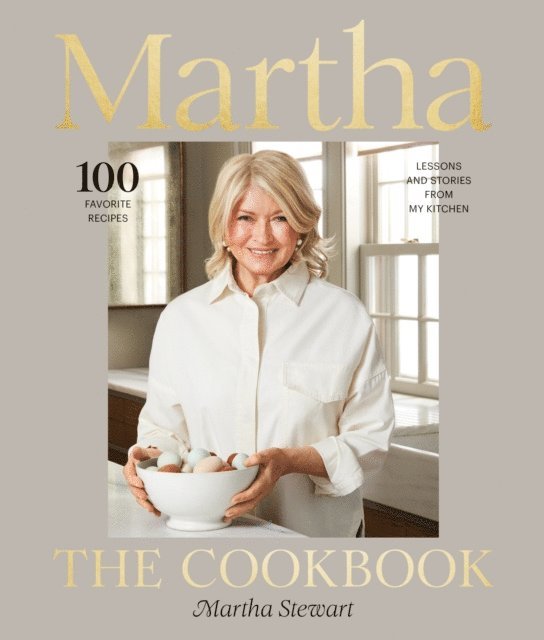 Martha Stewart - Martha: The Cookbook, E-bok