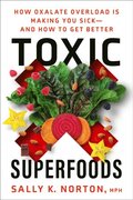 Toxic Superfoods