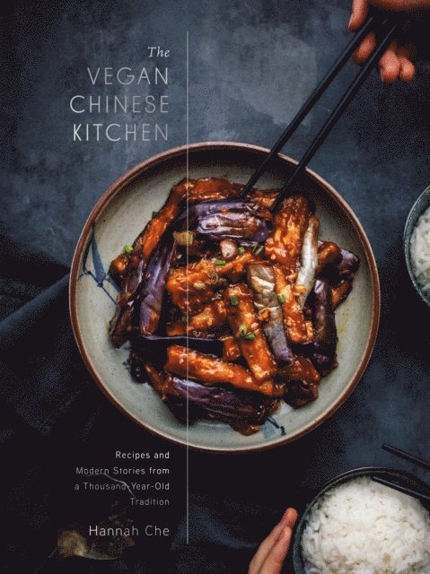 Hannah Che - Vegan Chinese Kitchen, E-bok