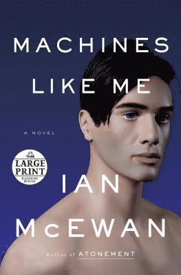 Ian McEwan - Machines Like Me, Häftad