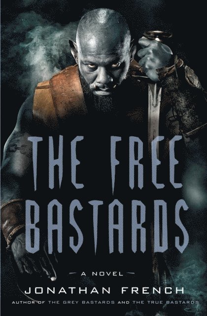 Jonathan French - Free Bastards, E-bok