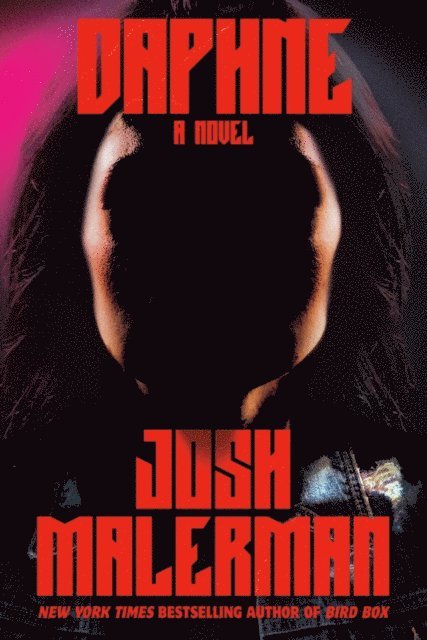 Josh Malerman - Daphne, E-bok