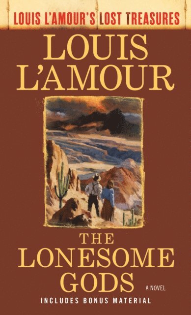 Louis L'Amour - Lonesome Gods (Louis L'Amour's Lost Treasures), E-bok