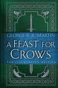 A Feast for Crows: The Illustrated Edition