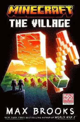 Max Brooks - Minecraft: The Village: An Official Minecraft Novel, Inbunden