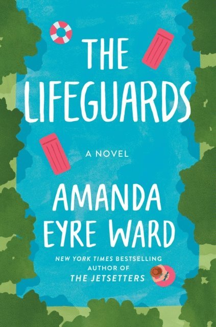 Amanda Eyre Ward - Lifeguards, E-bok. Tillgänglighet: Lägg i varukorg