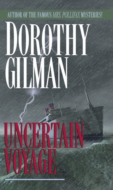 Dorothy Gilman - Uncertain Voyage, E-bok