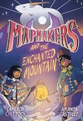 Mapmakers and the Enchanted Mountain: (A Graphic Novel)