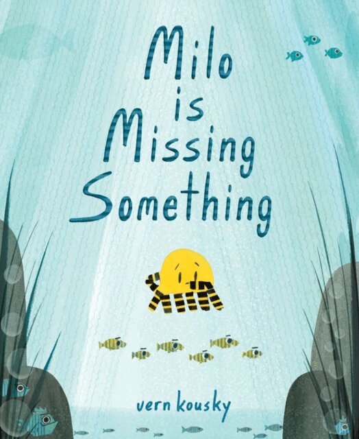 Vern Kousky - Milo Is Missing Something, E-bok