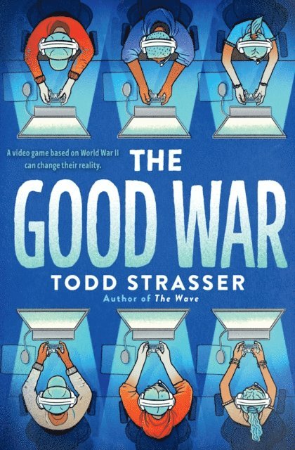 Todd Strasser - Good War, E-bok