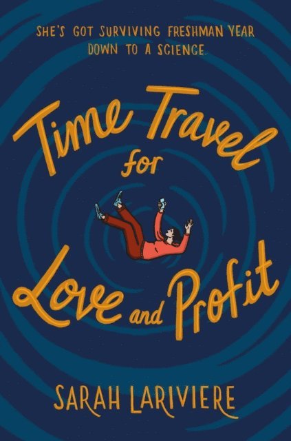 Sarah Lariviere - Time Travel for Love and Profit, E-bok