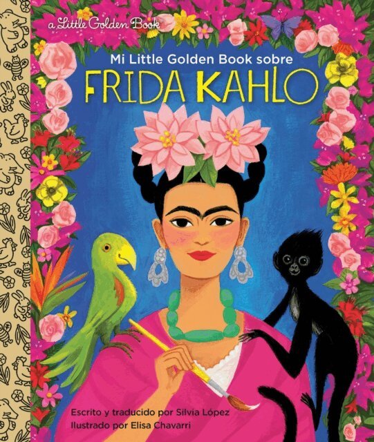 Silvia Lopez - Mi Little Golden Book sobre Frida Kahlo (My Little Golden Book About Frida KahloSpanish Edition), E-bok